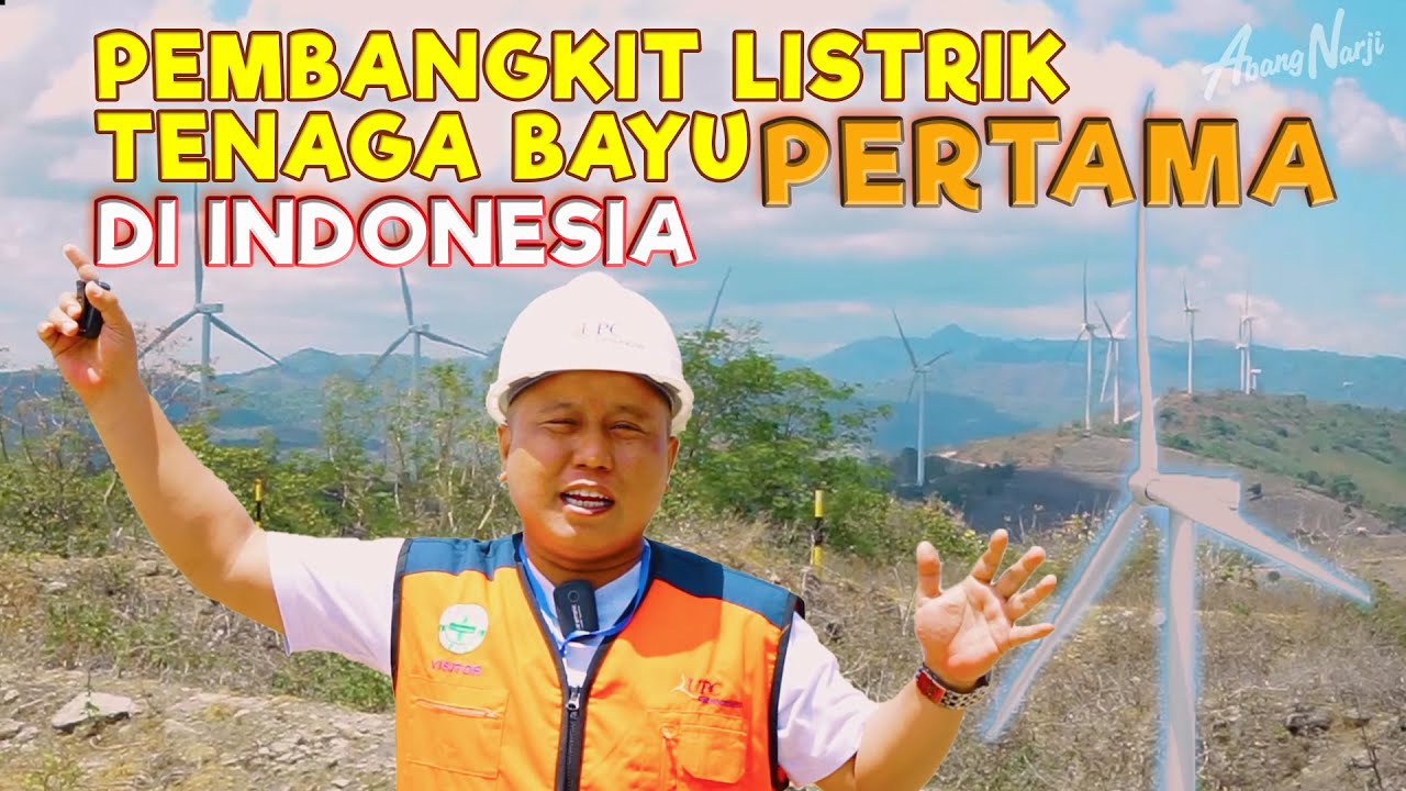 PEMBANGKIT LISTRIK TENAGA BAYU PERTAMA DI INDONESIA