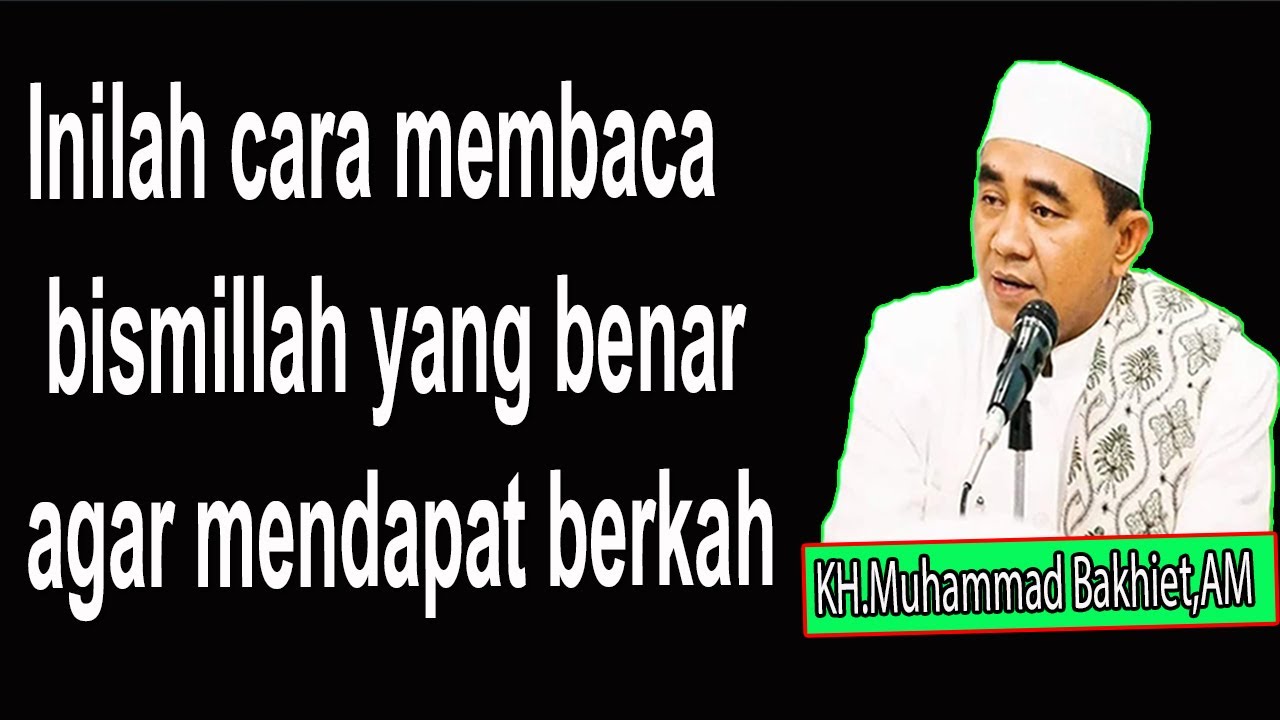 Inilah cara membaca bismillah yang benar agar mendapat berkah