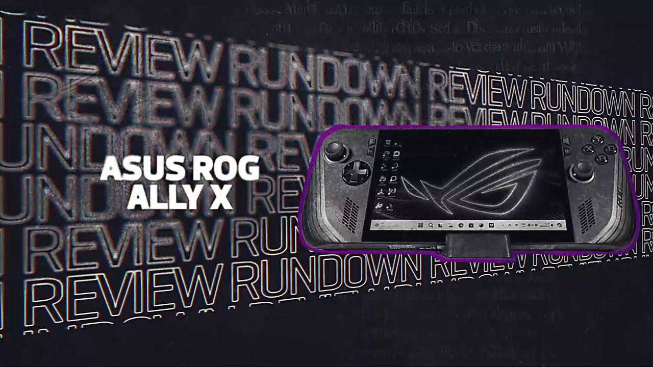 Review Rundown:  ASUS ROG Ally X