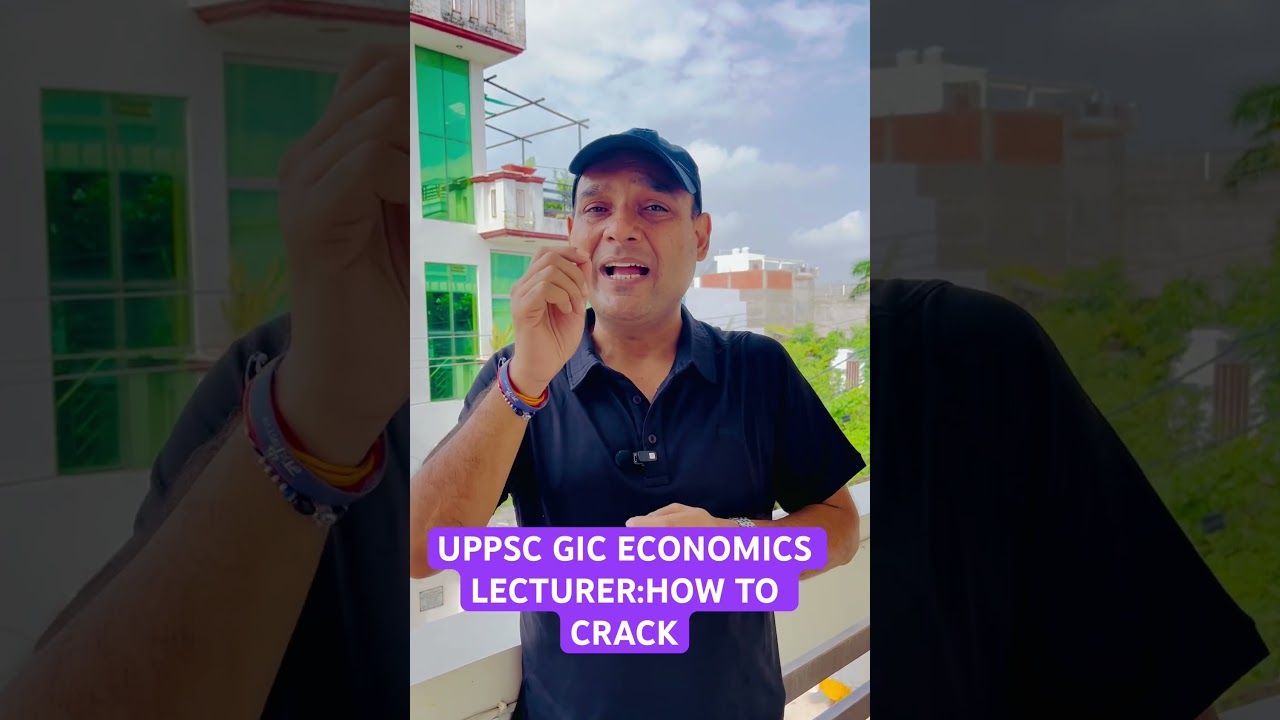 UPPSC GIC ECONOMICS LECTURER EXAM | HOW TO CRACK |