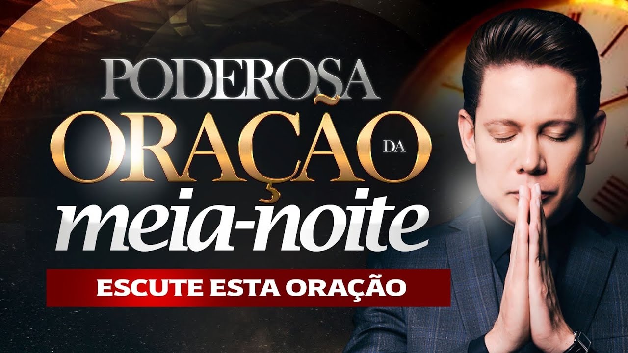 ORAÇÃO DA MEIA-NOITE 14 DE MARÇO• BISPO BRUNO LEONARDO