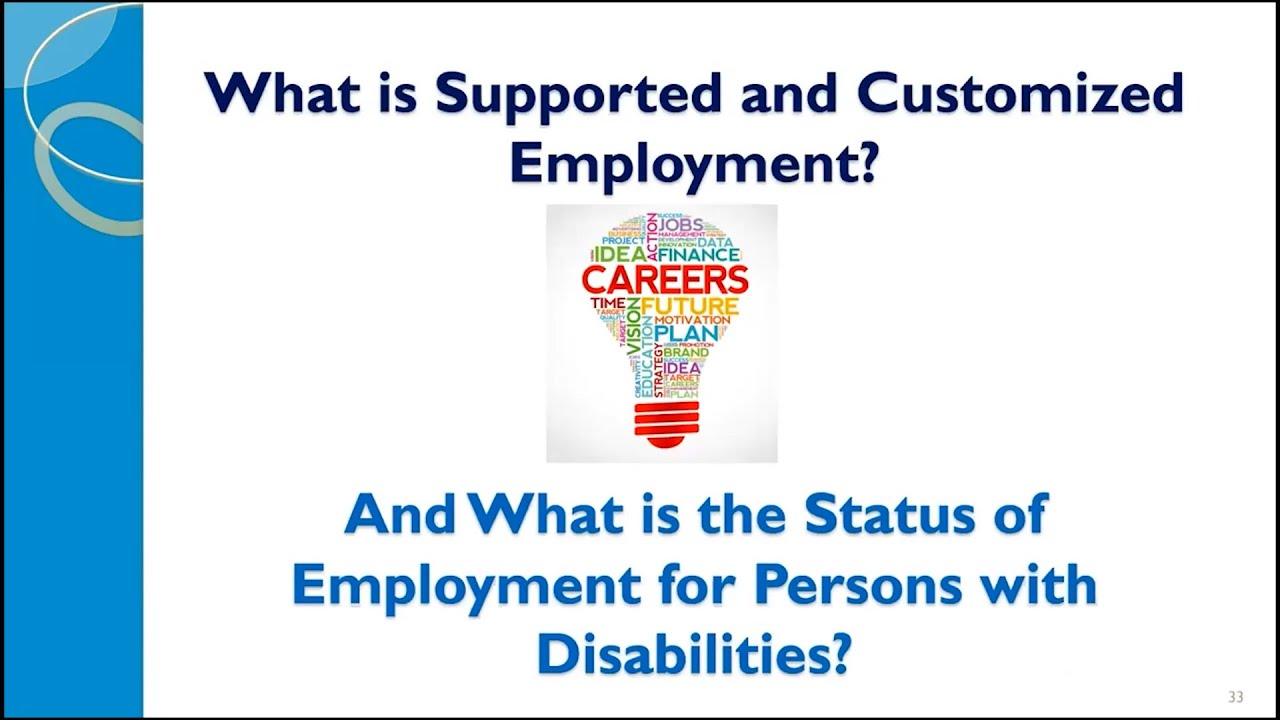 What is Supported and Customized Employment?