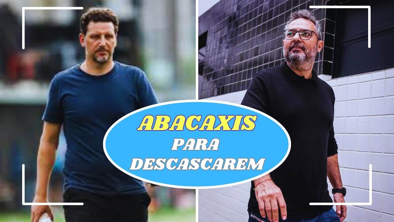 ELANO E MATTOS E SEUS RESPECTIVOS ABACAXIS PARA DESCASCAREM