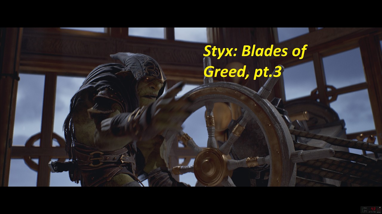 Styx: Blades of Greed, Blind Playthrough (No Commentary), pt.3