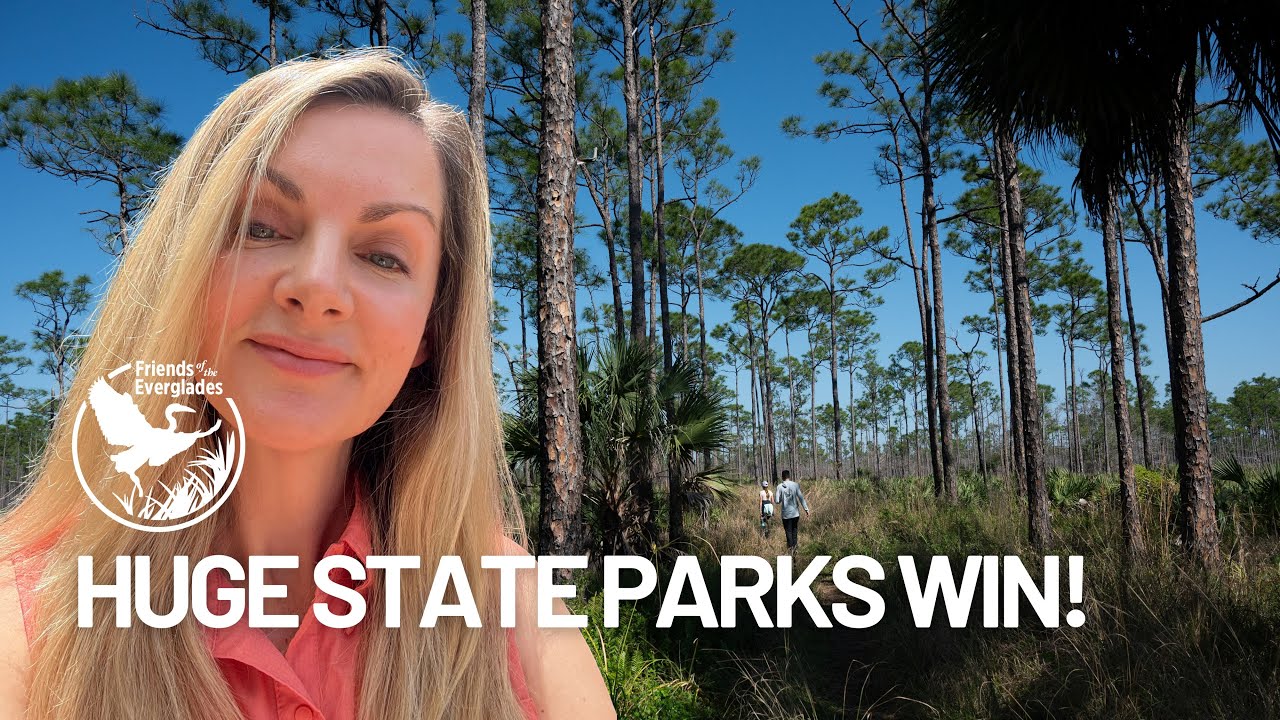 Big win for Florida's state parks: protection bill passes House and Senate, heads to Gov. DeSantis