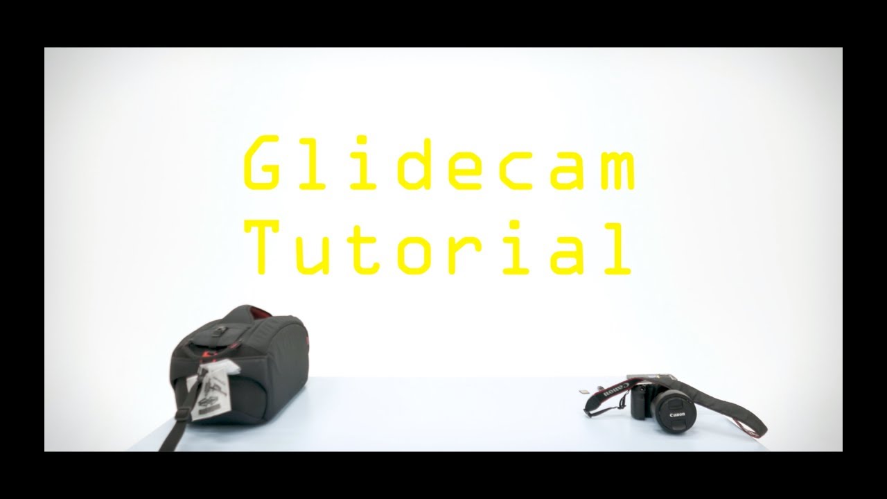 glidecam tutorial v2