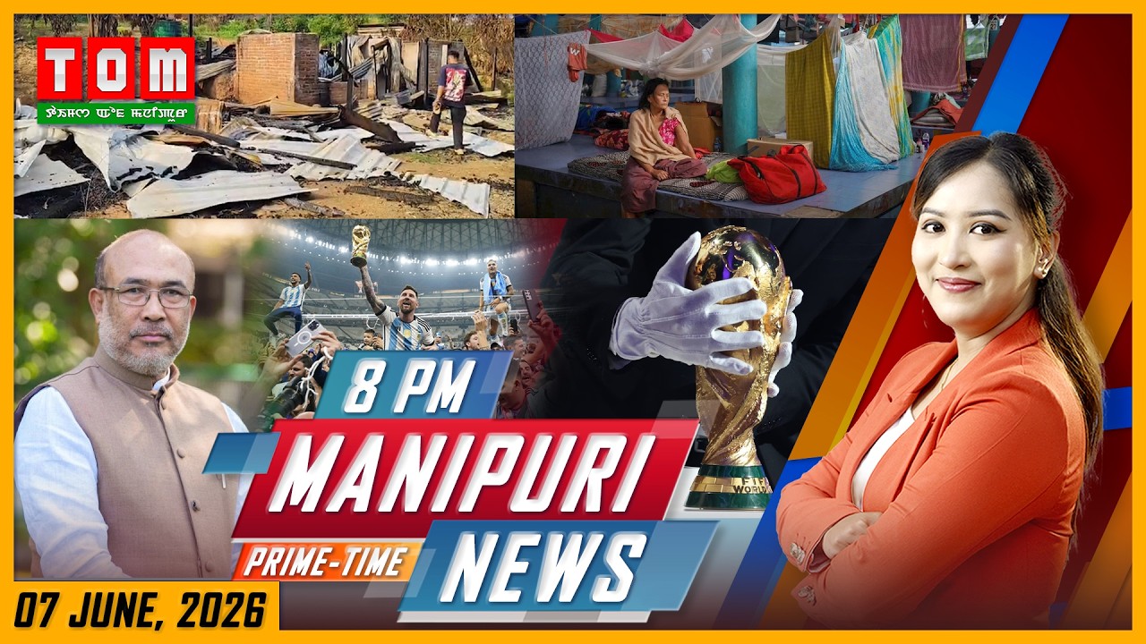 LIVE | TOM TV 8:00 PM MANIPURI NEWS, || 7 JUNE  2026