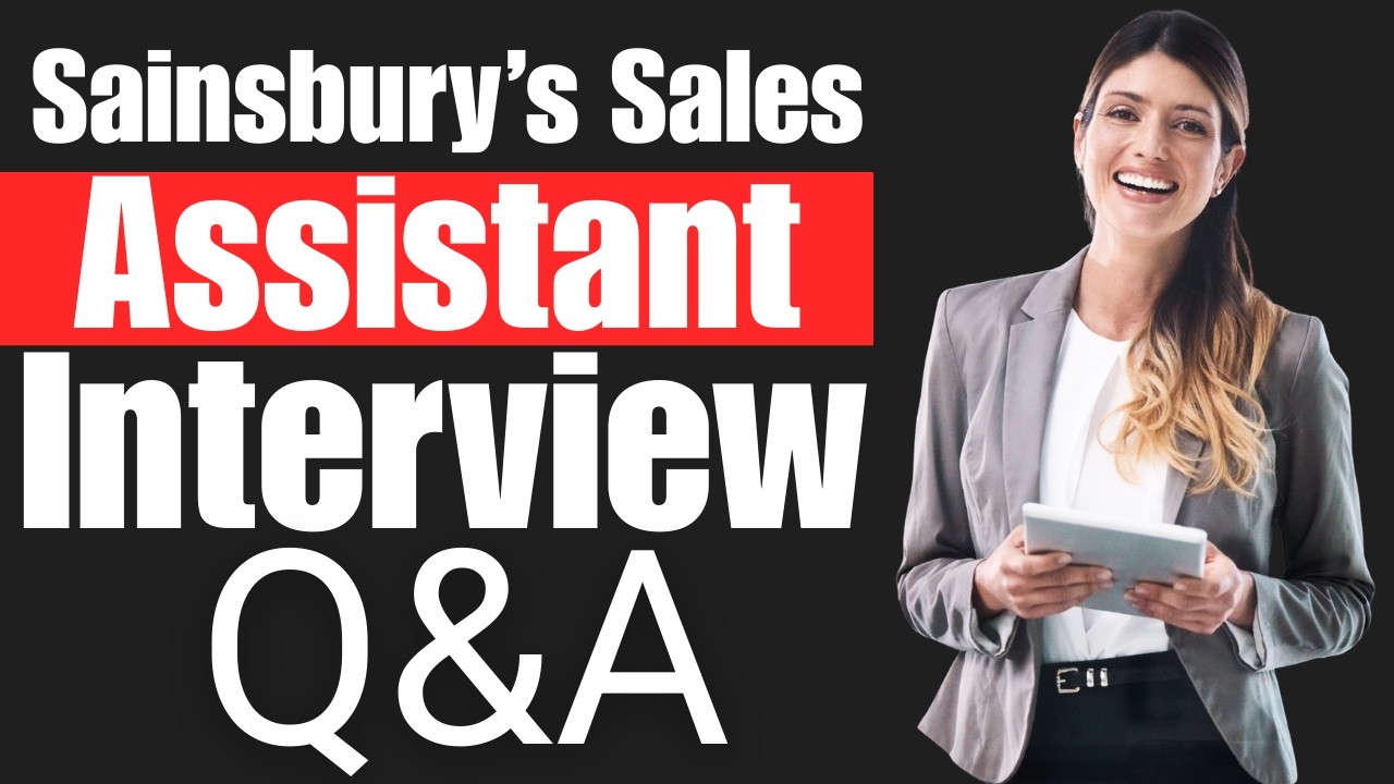 Sainsbury’s Sales Assistant Interview Questions and Answers | Job Interview Preparation