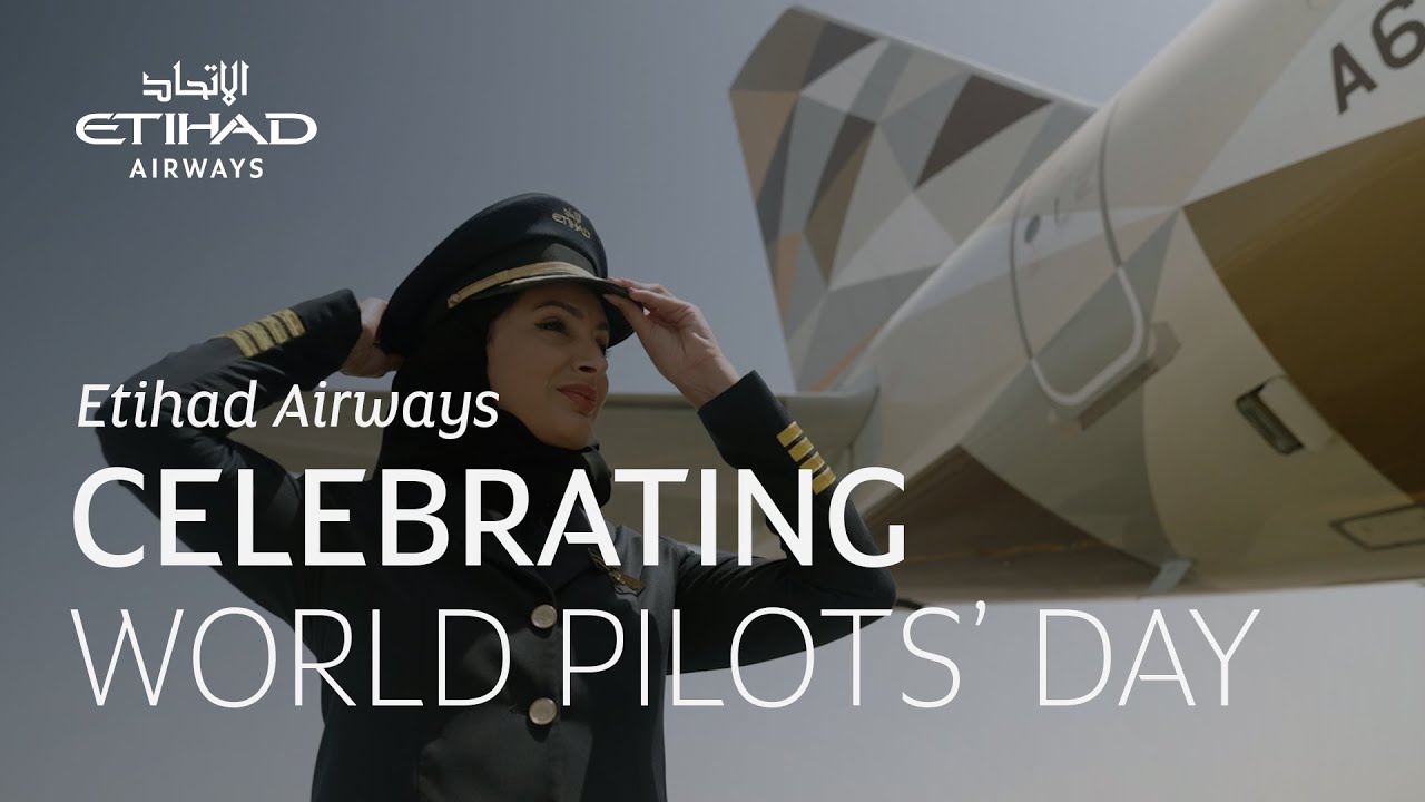 World Pilots' Day | Etihad Airways