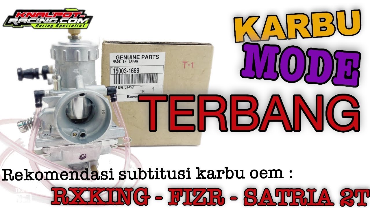 KARBU VM KX65 Spek gas terbang dibanding OEM bawaan motor RXKING FIZR SATRIA 2T