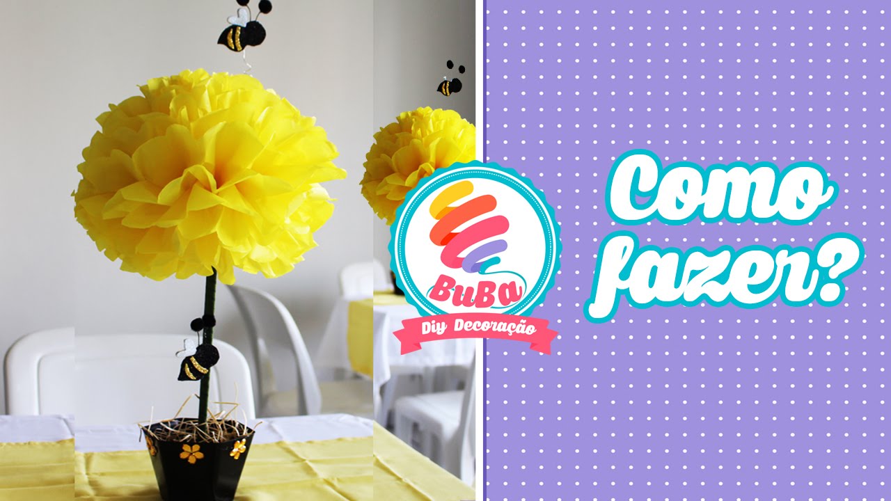 Decoração Festa Abelhinha Infantil #2 DIY Centro de Mesa com Pompom de Seda