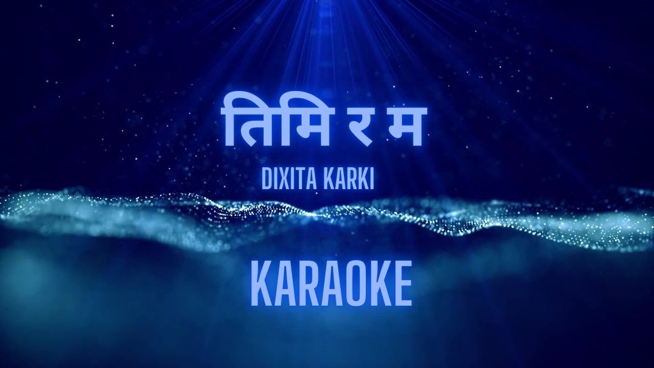Timi Ra Ma (Karaoke) Original Version - Dixita Karki