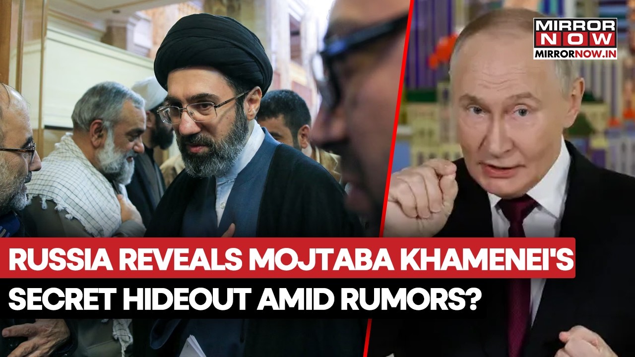 Russia Reveals Mojtaba Khamenei's 'SECRET HIDEOUT' Amid Moscow Health Treatment Rumors?