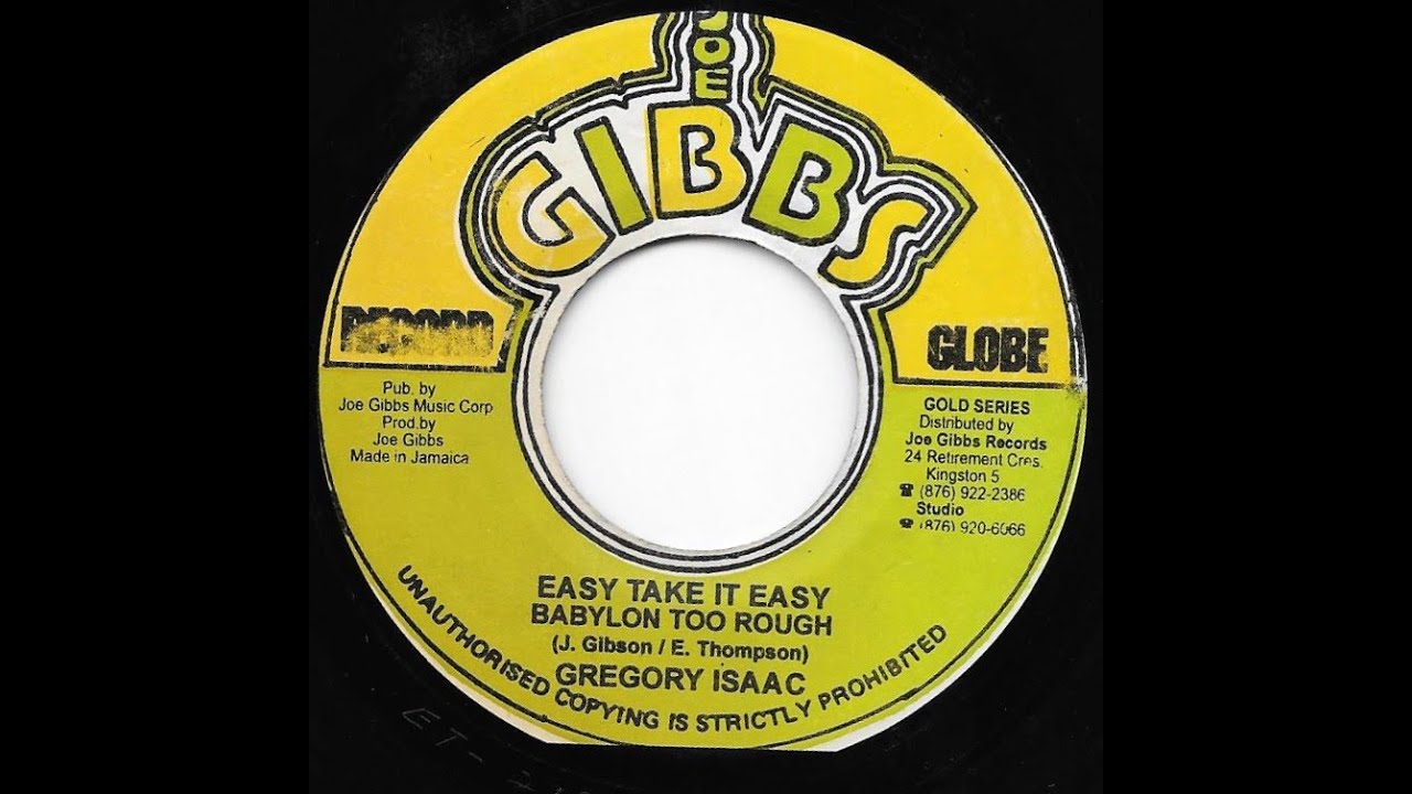 GREGORY ISAACS ♦ Easy Take It Easy Babylon Too Rough/Version {JOE GIBBS 7