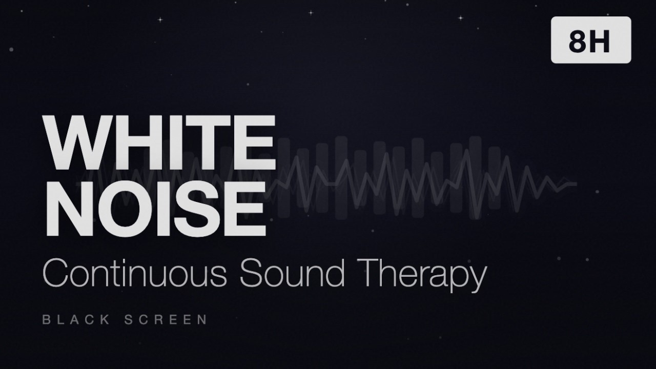 White Noise for Tinnitus Relief – 8H Continuous Sound Therapy