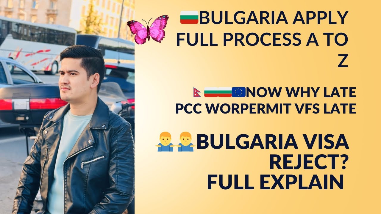 Bulgaria 🇧🇬 full information video /workpemit(pcc stamp vfs  date late ?visa reject chance now expla