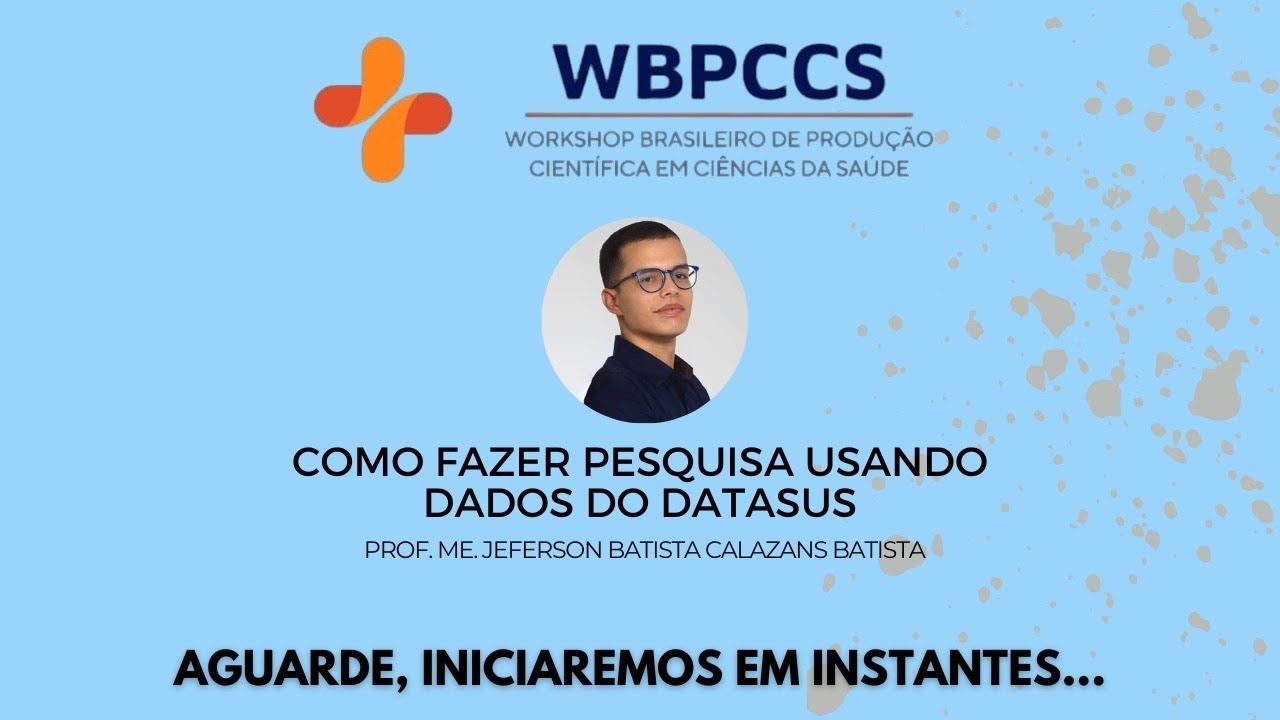 MINICURSO 2 -  Como Fazer pesquisa usando dados do DATASUS/ I WPCCS