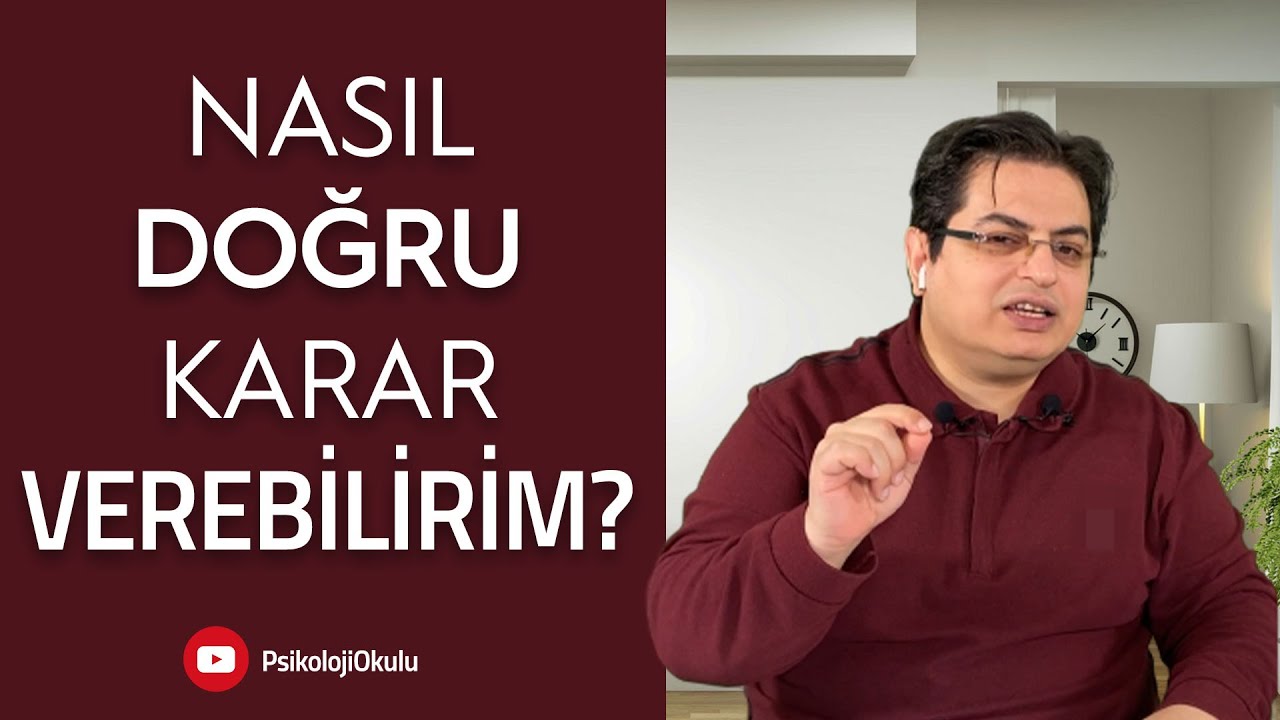Nasıl Doğru Karar Verebilirim? | Sizden Gelen Sorular