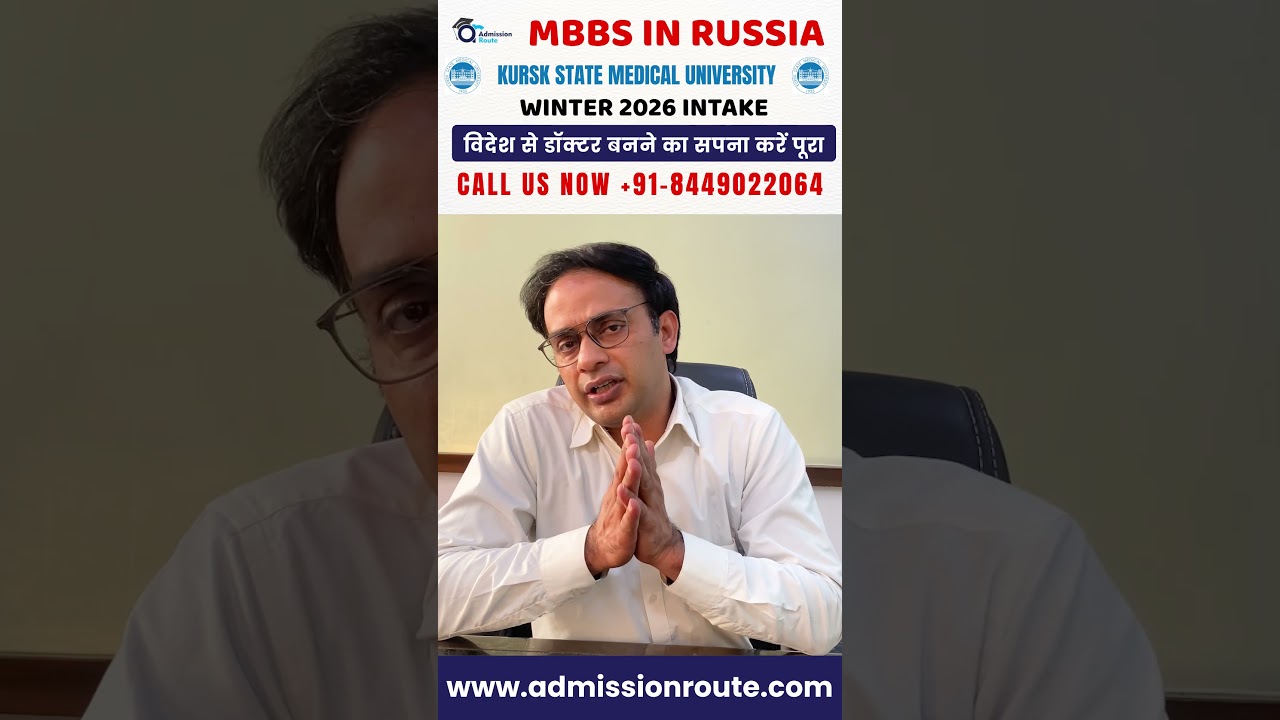 MBBS in Russia - Fees, Last Date, winter Intakes in top medical universities 