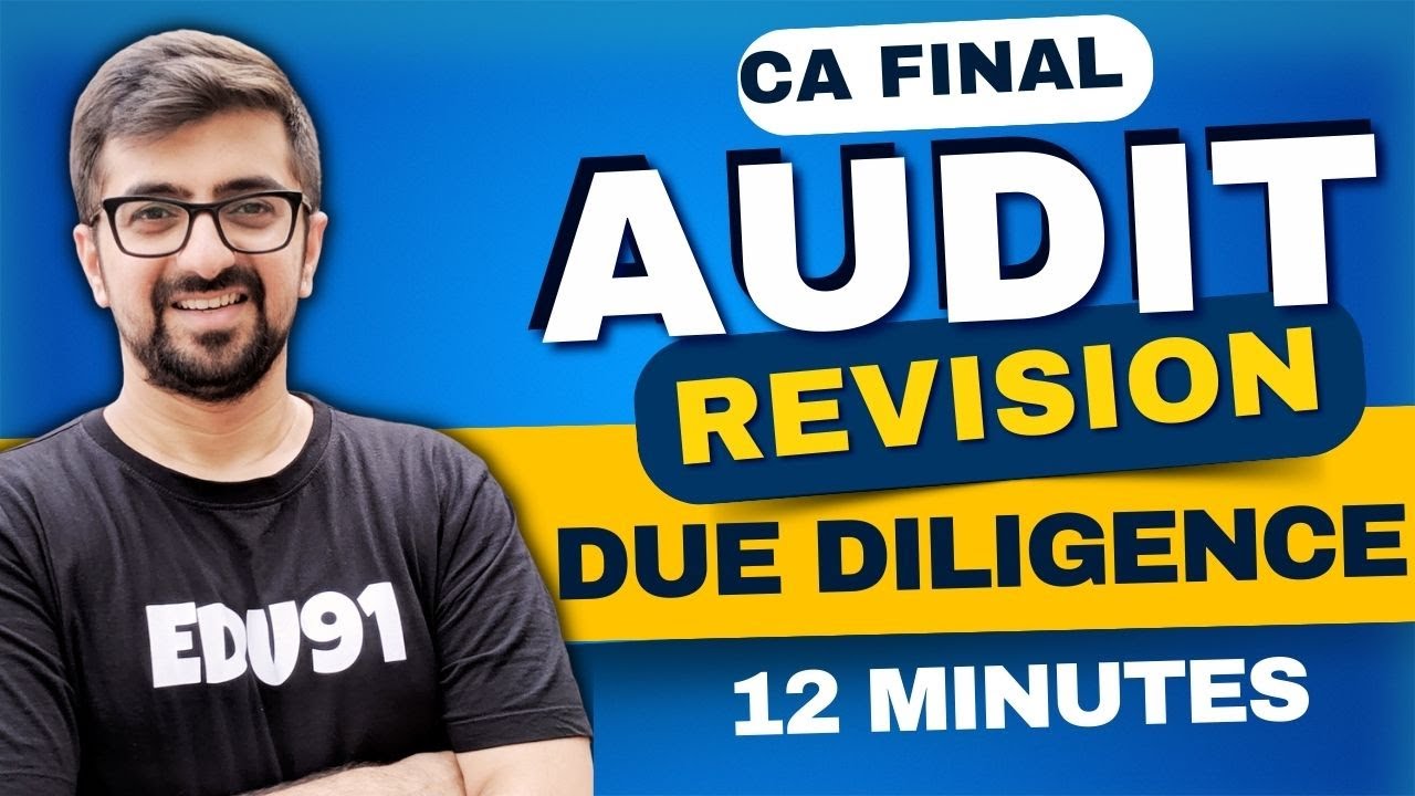 Due Diligence in 12 Minutes | CA Final Audit Revision | ICAI September 2025 Exams | Neeraj Arora