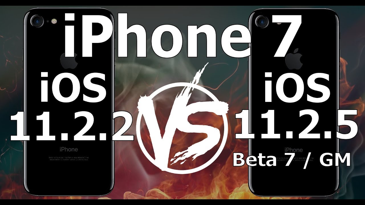 iPhone 7 : iOS 11.2.2 vs iOS 11.2.5 Beta 7 / GM Build 15D60