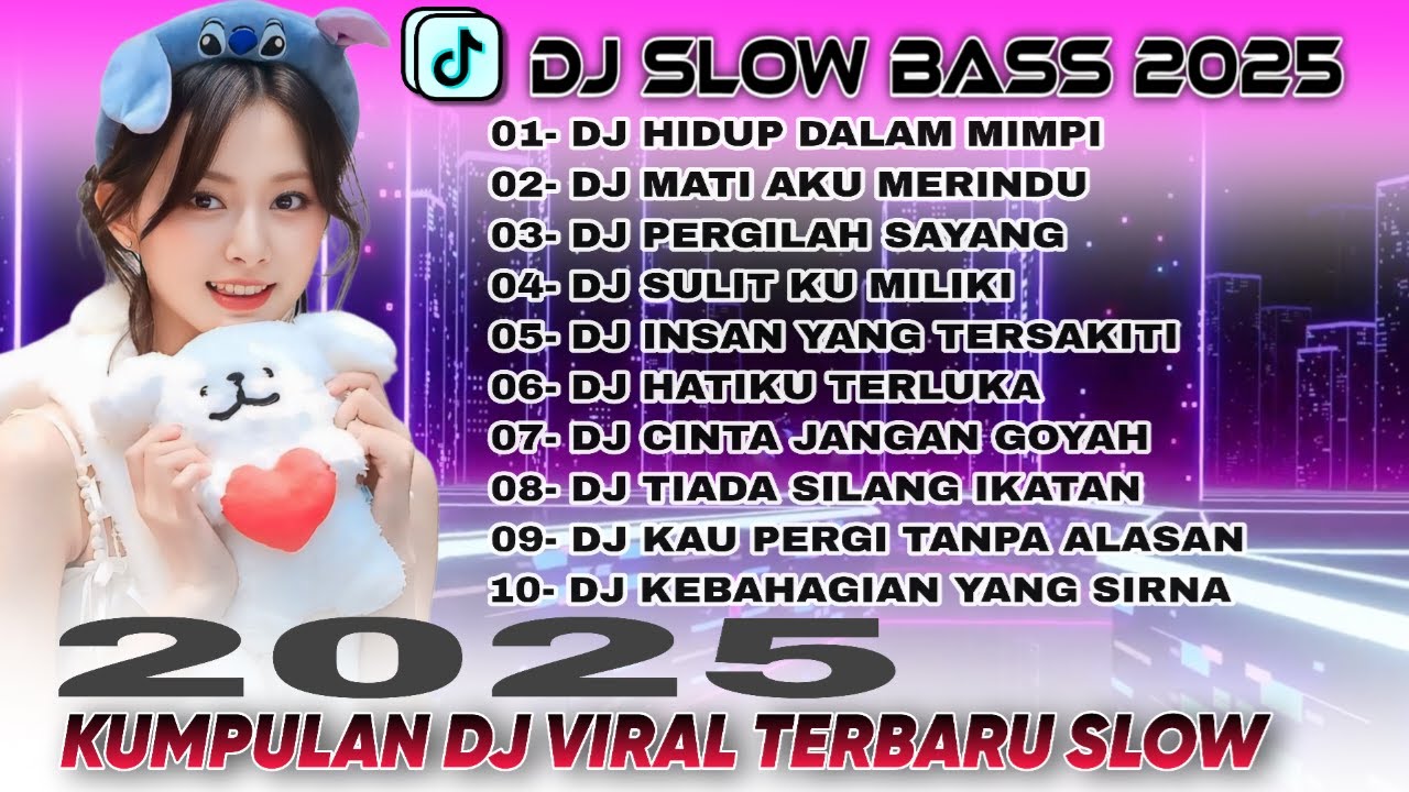 KUMPULAN DJ SLOW VIRAL TERBARU 2025 - DJ HIDUP DALAM MIMPI 🎵 DJ MATI AKU MERINDU 🎵 DJ TIKTOK 2025