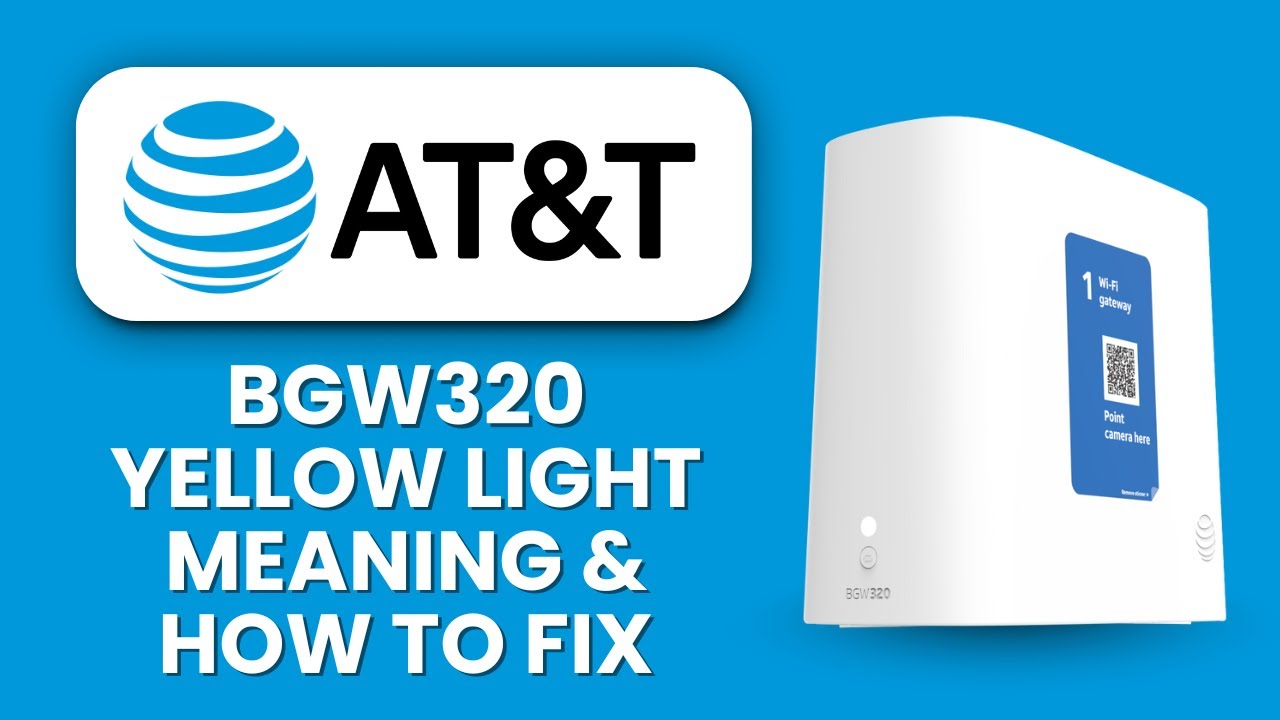 NEW! AT&T BGW320 Yellow Light Meaning &ndash; How to Fix ⚡ | Troubleshoot Router & Network Issues