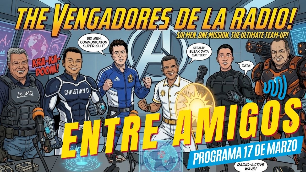 ENTRE AMIGOS 17 DE MARZO 2026