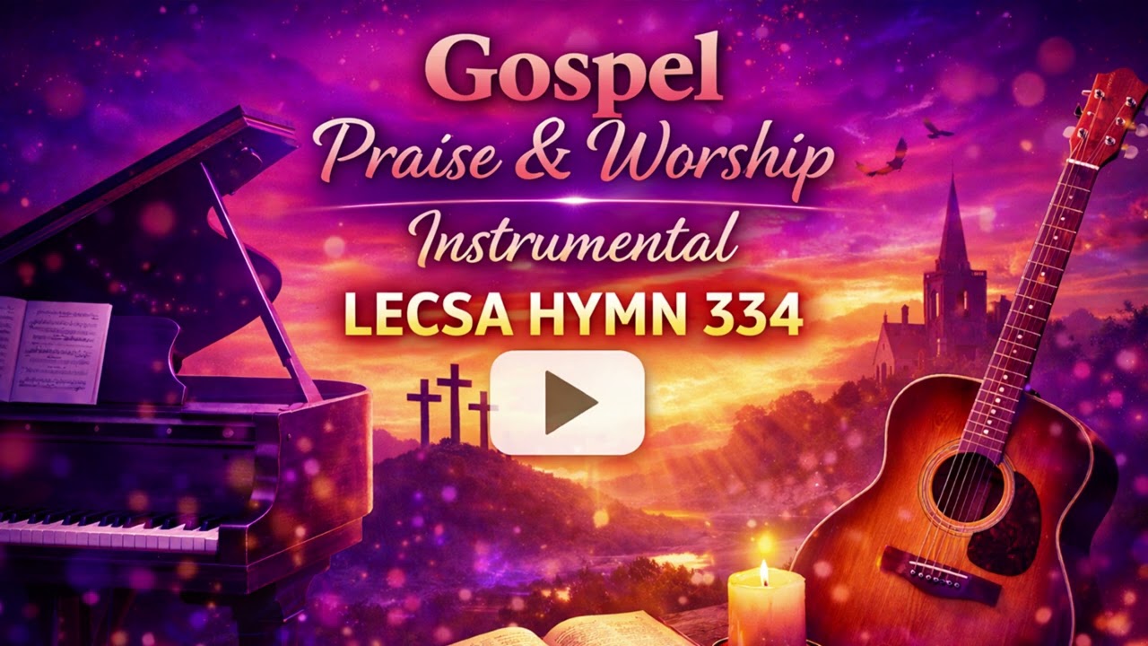 Ke fumane bofihla | Difela tsa Sione | Gospel Praise & Worship Instrumental | LECSA Hymn 334