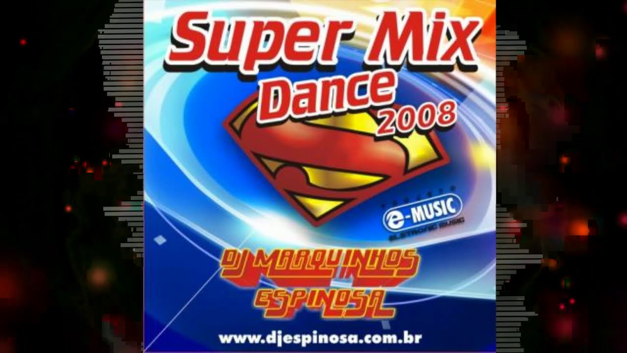 CD Super Mix Dance 2008 by DJ Marquinhos Espinosa (Italo Dance)