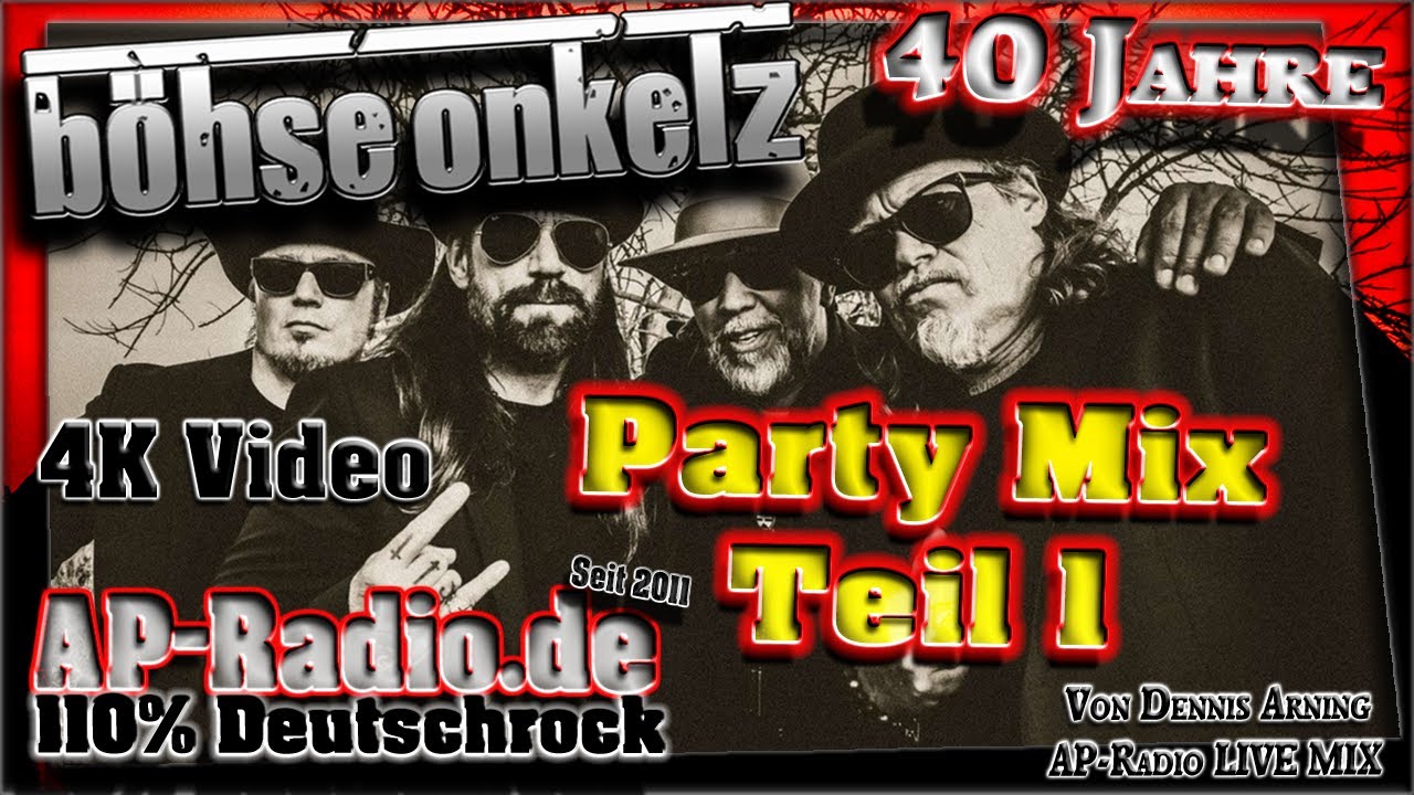 Böhse Onkelz 🔥PARTY MIX - Teil 1🔥 AP-Radio.de - 110% Deutschrock | 4K Musik-Video