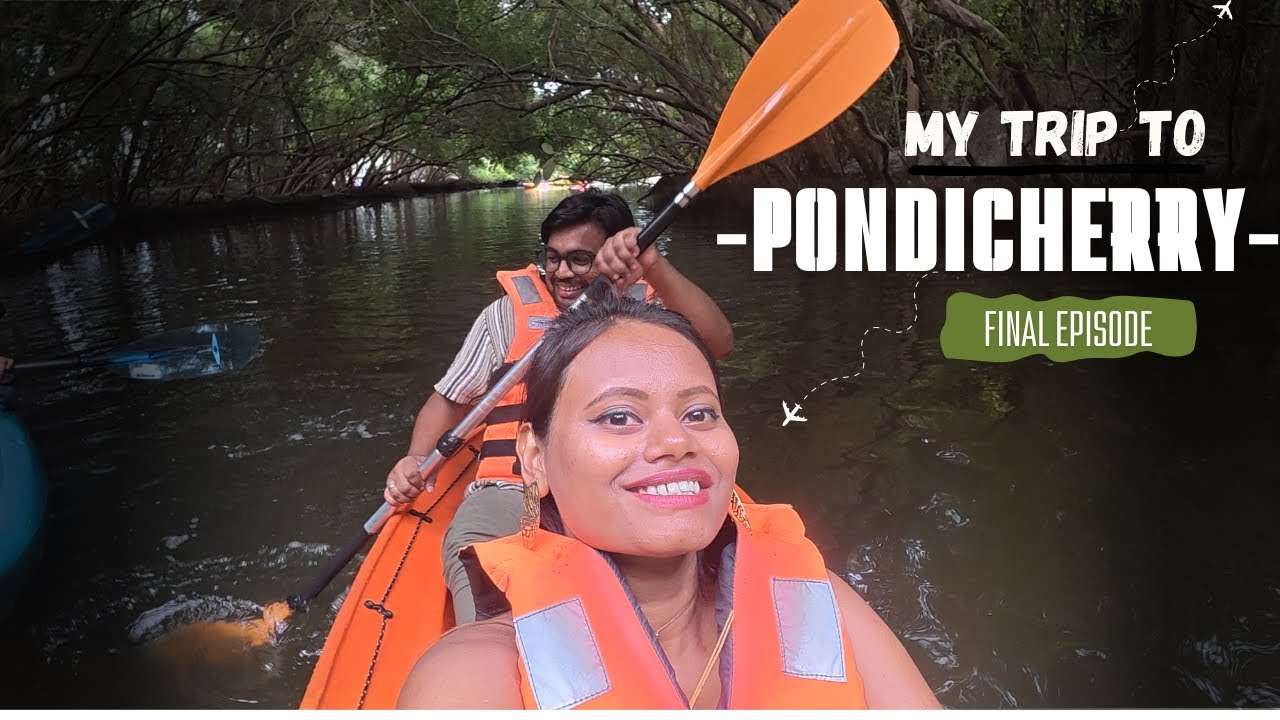 Pondicherry Episode Final: The Kayaking Showdown!