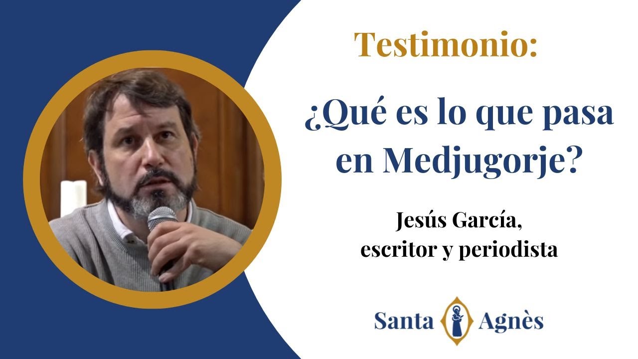 Testimonio / ¿Qué es lo que pasa en Medjugorje? - Testimonio de Jesús García