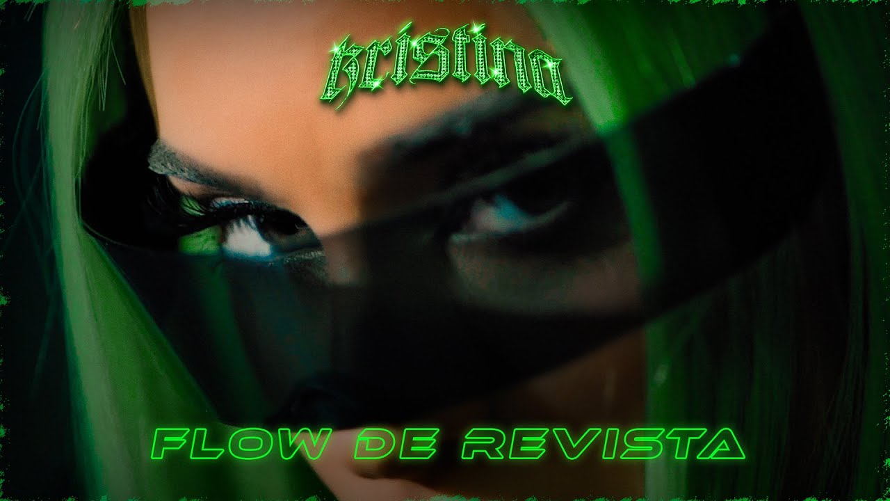 Kristina - Flow de revista (prod. Kabasaki) (Videoclip Oficial)
