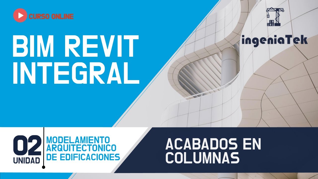 Curso BIM Revit Integral | 2.08  Acabados en columnas revit