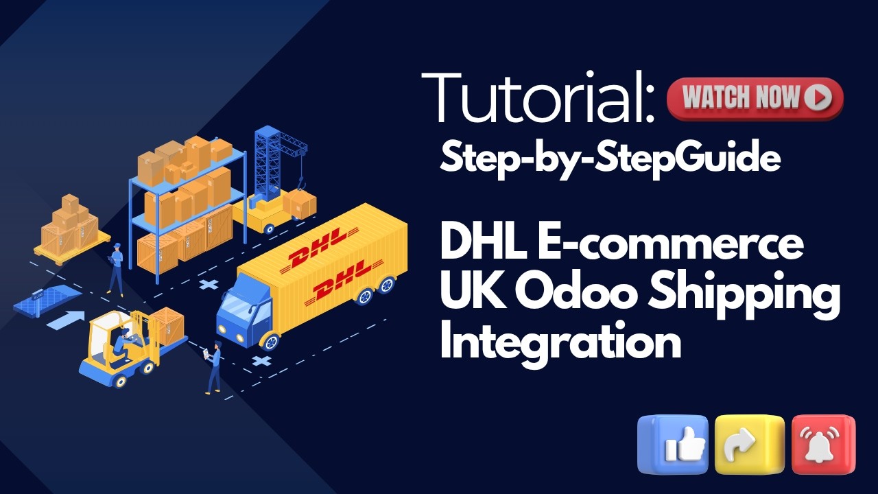 DHL Ecommerce UK Odoo Shipping Integration