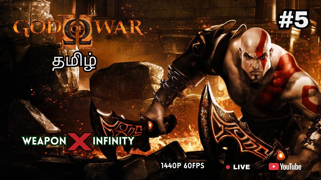 GOD OF WAR 2 | தமிழ் | Part #5 END  | Live Tamil Gaming – WEAPON X INFINITY
