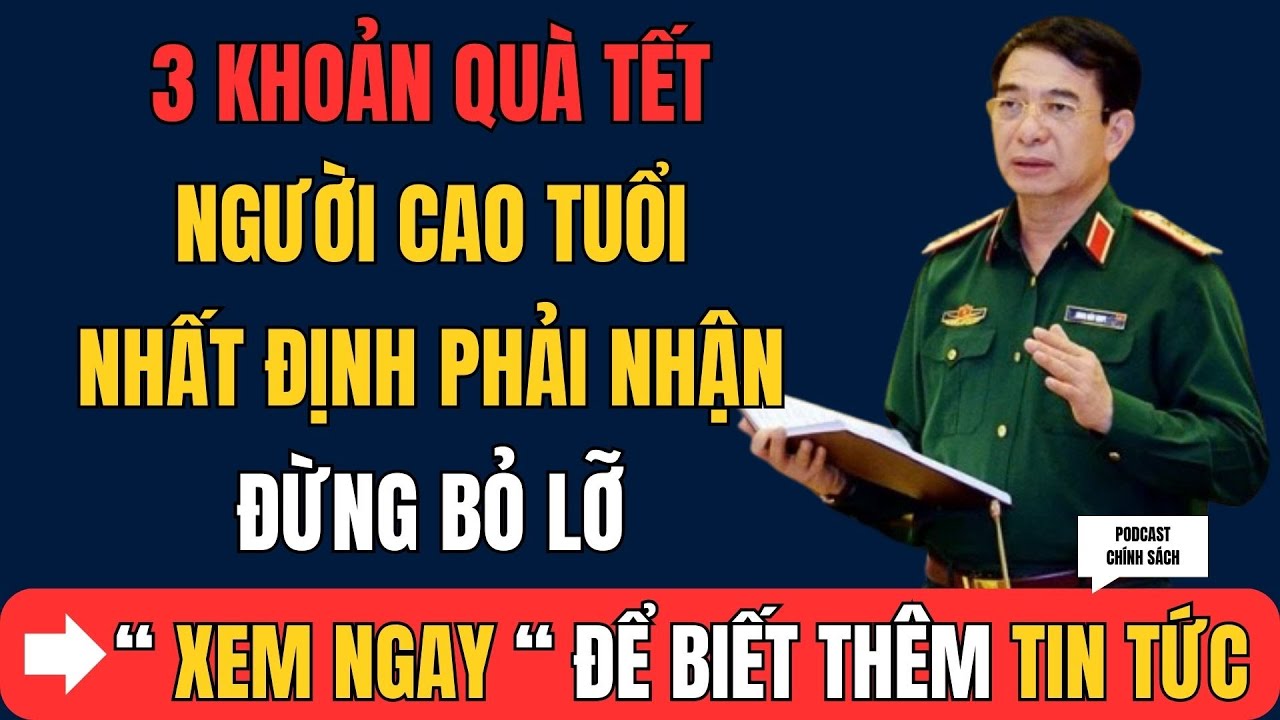 “3 Khoản Quà Tết Người Cao Tuổi Nhất Định Phải Nhận – Đừng Bỏ Lỡ!”