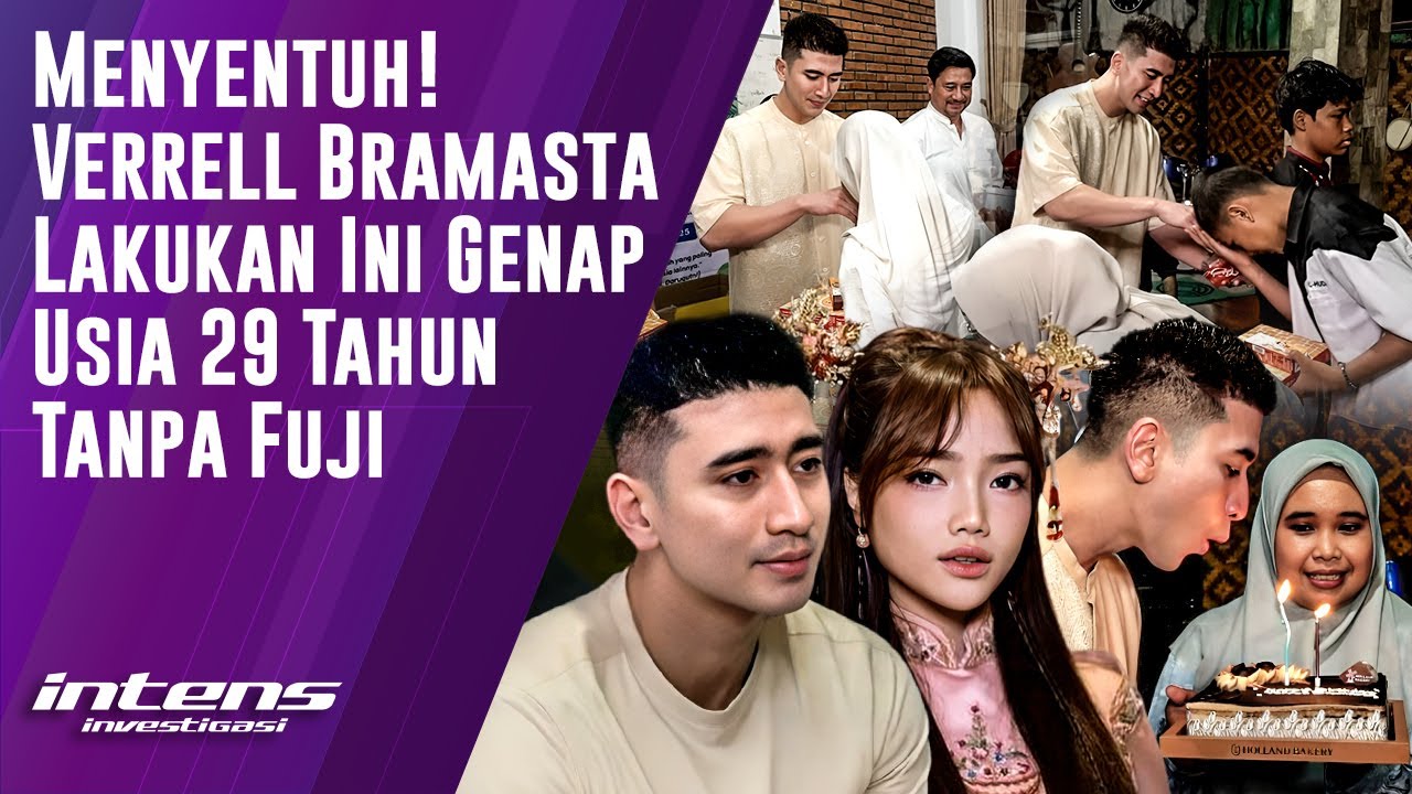 Verrell Bramasta Lakukan Ini Digenap Usia 29 Tahun Tanpa Fuji | Intens Investigasi | Eps 5716
