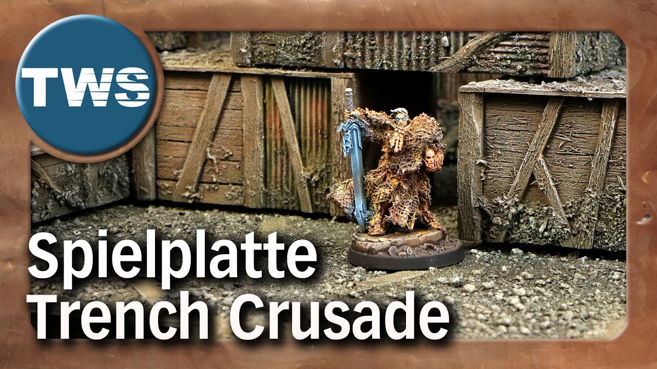 Tutorial: Spielplatte für Trench Crusade / Schützengraben (Tabletop, Gelände, Weird War, TWS)