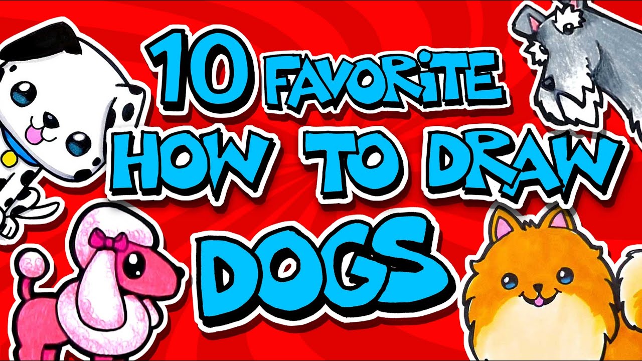 How To Draw Dogs (Our Top 10 Favorite Dog Lessons)