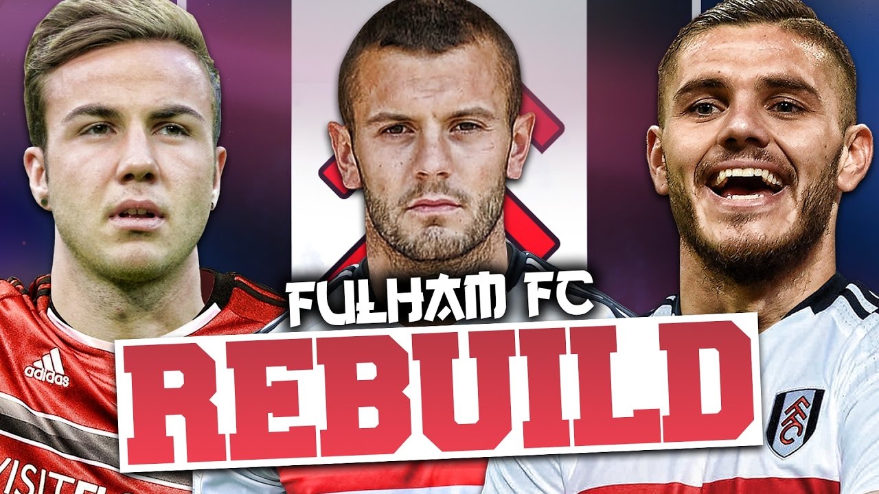 REBUILDING FULHAM!!! FIFA 17 Career Mode