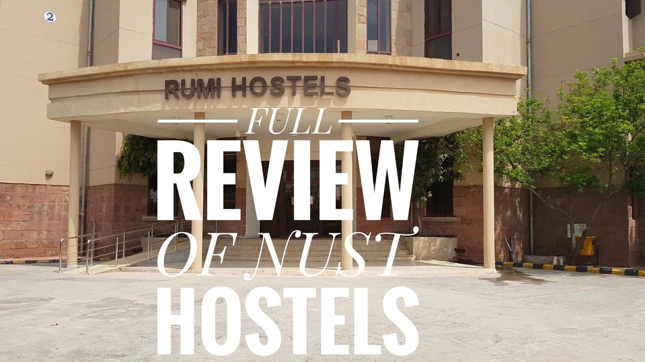 NUST Hostels | Hostel Life | Full Review |