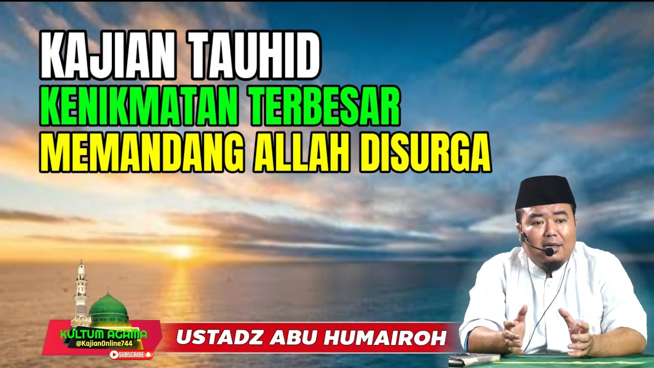 KENIKMATAN MEMANDANG ALLAH DI SURGA @KajianOnline744 USTADZ ABU HUMAIROH 
