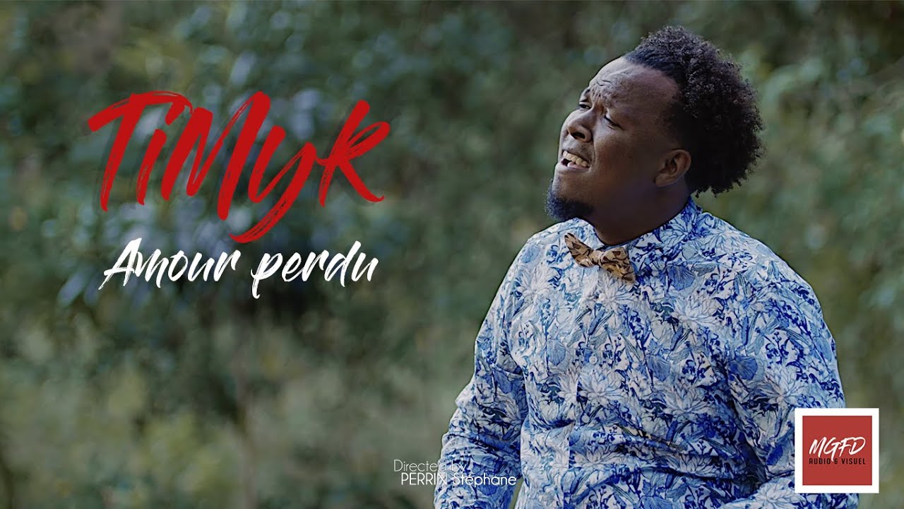Amour perdu - TiMyk [CLIP OFFICIEL] #MGFD