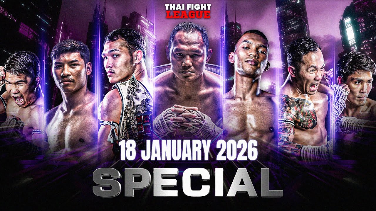 THAI FIGHT LEAGUE SPECIAL | 18 มกราคม 2569