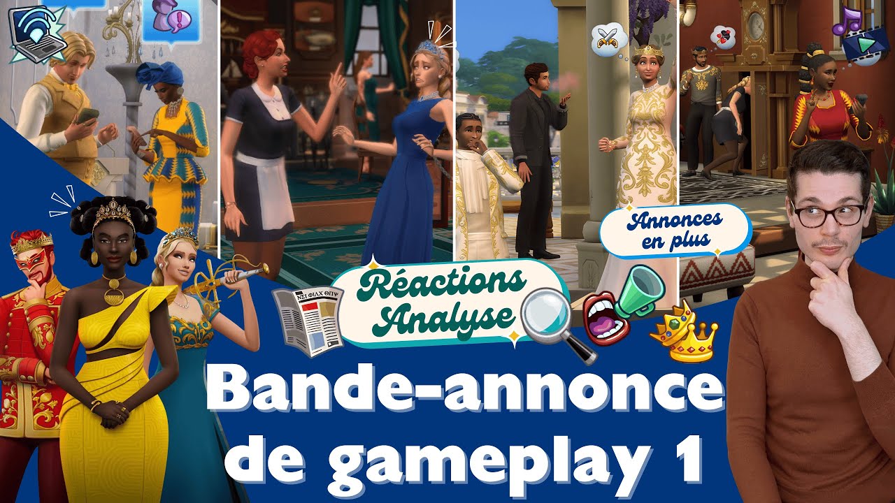Les Sims 4 Héritage & Royauté : Réaction à la 1e bande-annonce de gameplay 👑🛜