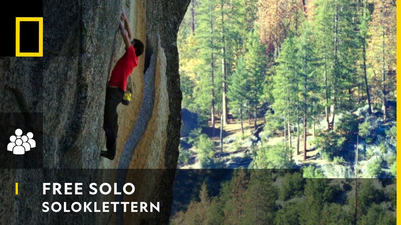 FREE SOLO - &Uuml;ber das Soloklettern | National Geographic