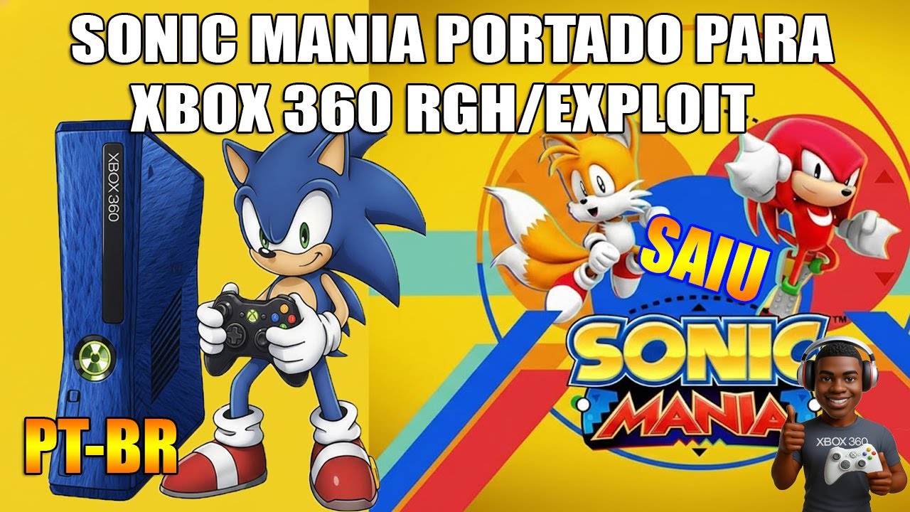 SONIC MANIA PORTADO PARA XBOX 360 RGH/EXPLOIT