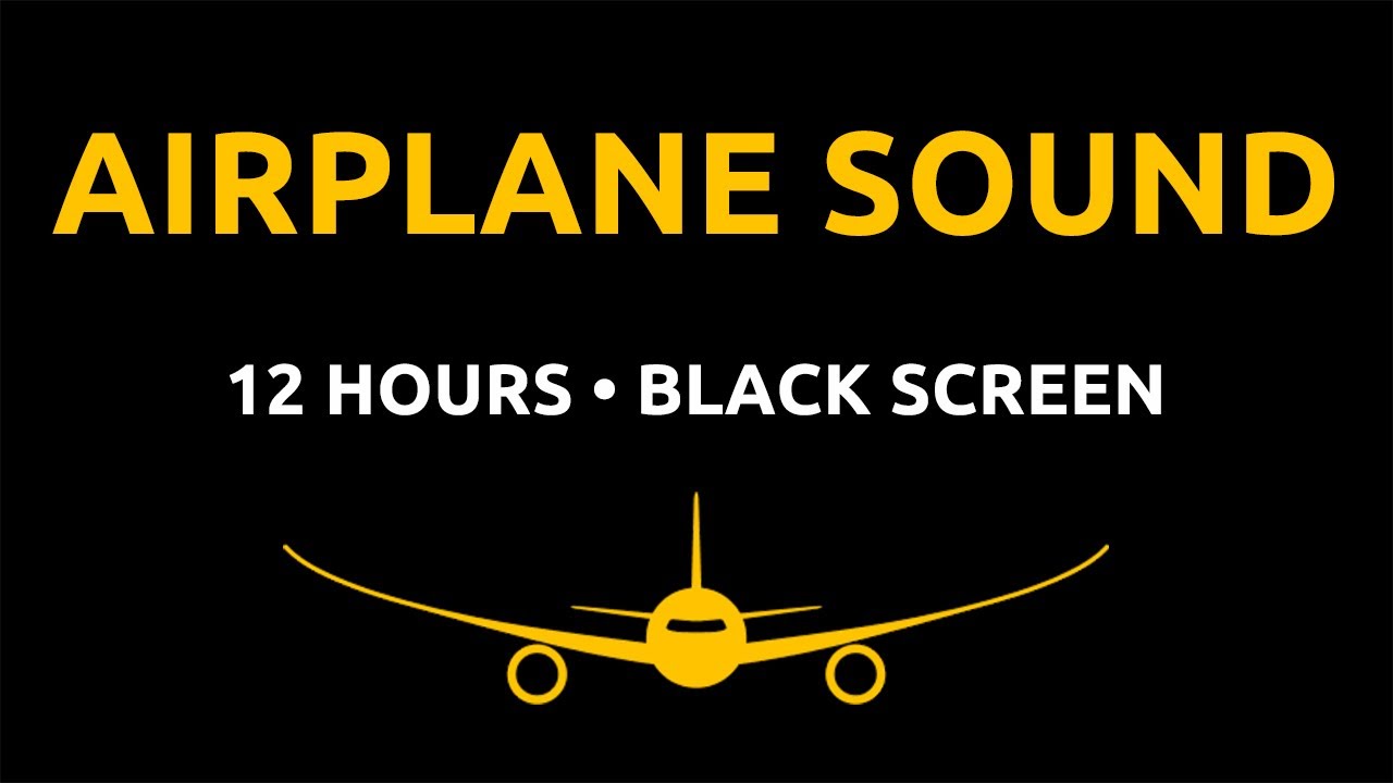 Airplane Sounds for Sleeping &bull; 12-Hour Black Screen White Noise